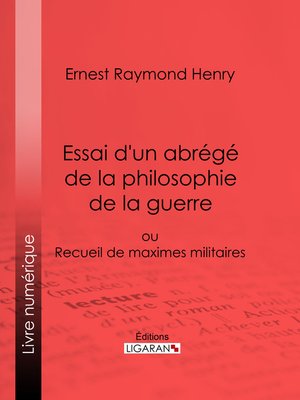 cover image of Essai d'un abrégé de la philosophie de la guerre